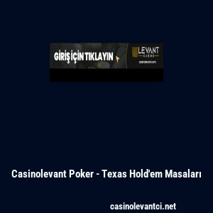 Casinolevant Poker - Texas Hold'em Masaları